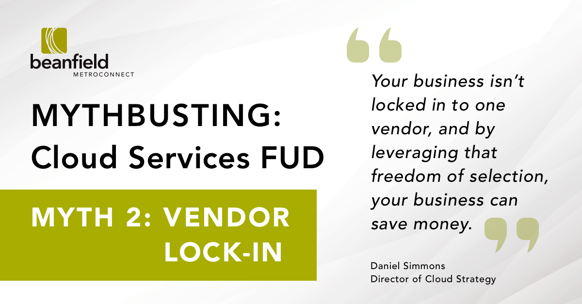 Mythbusting Cloud Service FUD (Part 2) Beanfield Blog